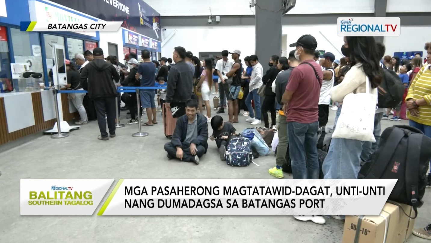 Mga Magtatawid Dagat Unti Unti Nang Dumadagsa Sa Batangas Port