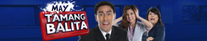 May Tamang Balita!