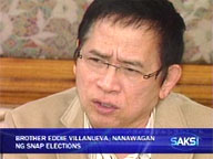  Saksi:  Bro. Eddie Villanueva calls for snap elections