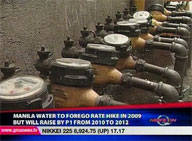  QTV:   Manila Water to hike rates by P1 starting 2010