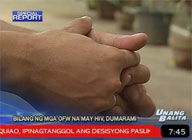  Special Report:  Number of OFWs with HIV increasing