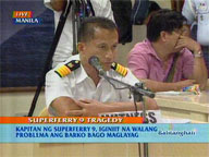  QTV:  Captain of Superferry 9 says ship was OK prior to travel