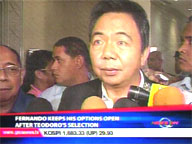   QTV:   Fernando keeps his options after Teodoro's selection