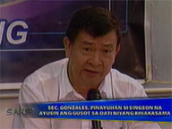  Saksi:  No special treatment for Chavit Singson - Sec. Gonzales