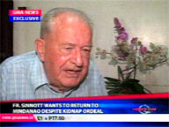   QTV:   Fr. Sinnott wants to return to Mindanao despite kidnap ordeal
