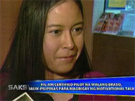   Saksi:   Armless Fil-Am certified pilot back home to give motivational talks