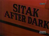 <b>I-Witness: </b>Sitak After Dark