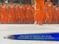  Saksi:  Cebu dancing inmates to appear in ad?