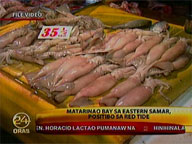 Matariano Bay in Eastern Samar tested positive for red tide