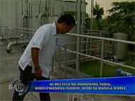  Saksi:  Manila Water explains process of recycling dirty water
