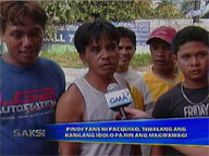 <b> Saksi: </b> Pacquiao's Pinoy fans trust in their idol's victory