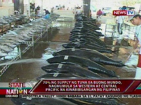 70% ng supply ng tuna sa buong mundo, nagmumula sa Western at Central