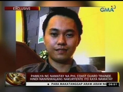 Pamilya ng namatay na PCG trainee, hindi naniniwalang nakuryente <b>ito kaya</b> <b>...</b> - 24Oras_092914_7