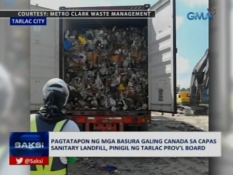 Pagtatapon Ng Basura Ng Canada Sa Capas Sanitary Landfill Pinigil Ng Tarlac Prov L Board