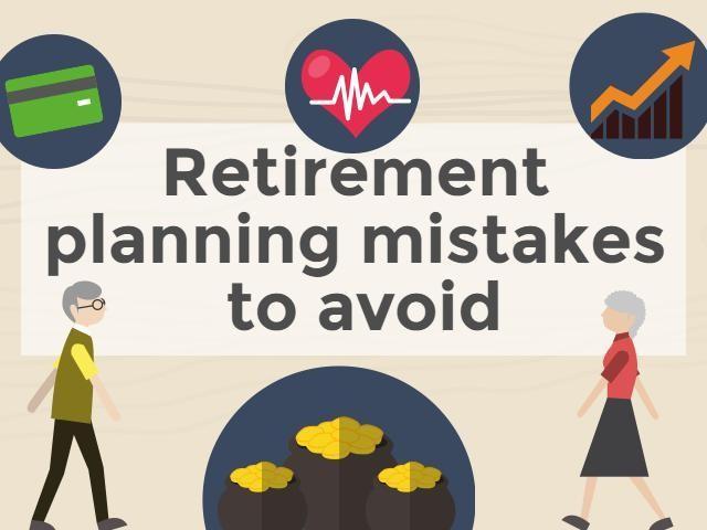 Retirement Planning Mistakes To Avoid