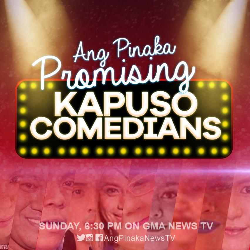 Ang Pinaka Lists Down The Most Promising Kapuso Comedians Newstv Gma News Online