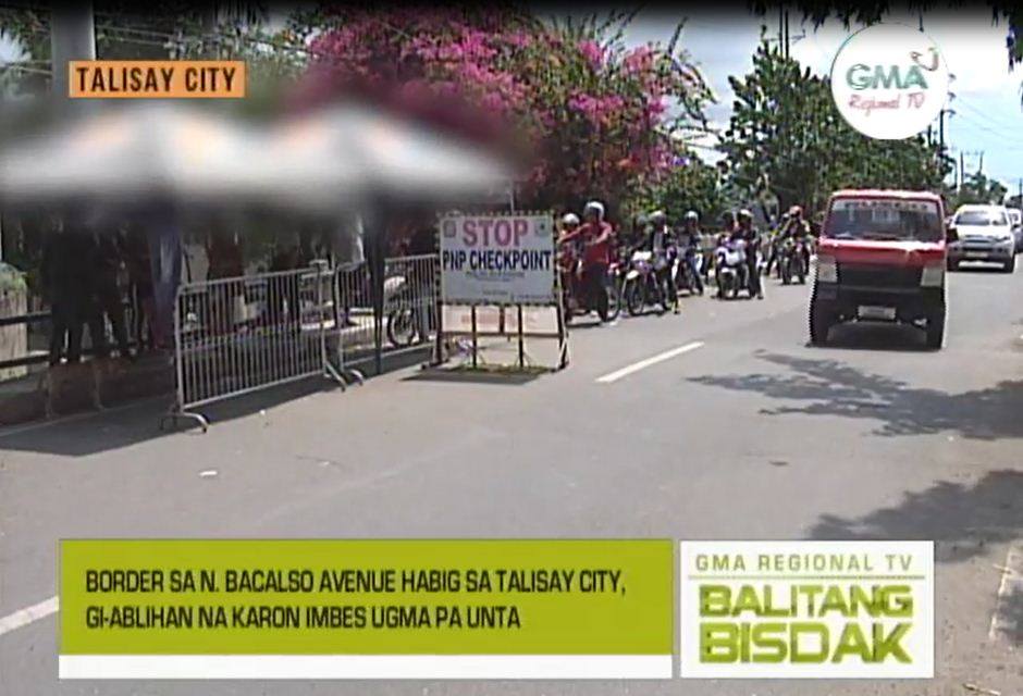 Balitang Bisdak: Abli na ang Border sa Talisay City ug Cebu City Habig ...