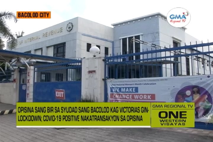 One Western Visayas: BIR sa Syudad sang Bacolod kag Victorias ...