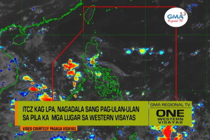 One Western Visayas: ITCZ kag LPA, Nagadala sang Pag-ulan sa Pila ka ...