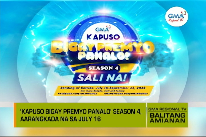 Balitang Amianan: ‘Kapuso Bigay Premyo Panalo’ Season 4, aarangkada na ...