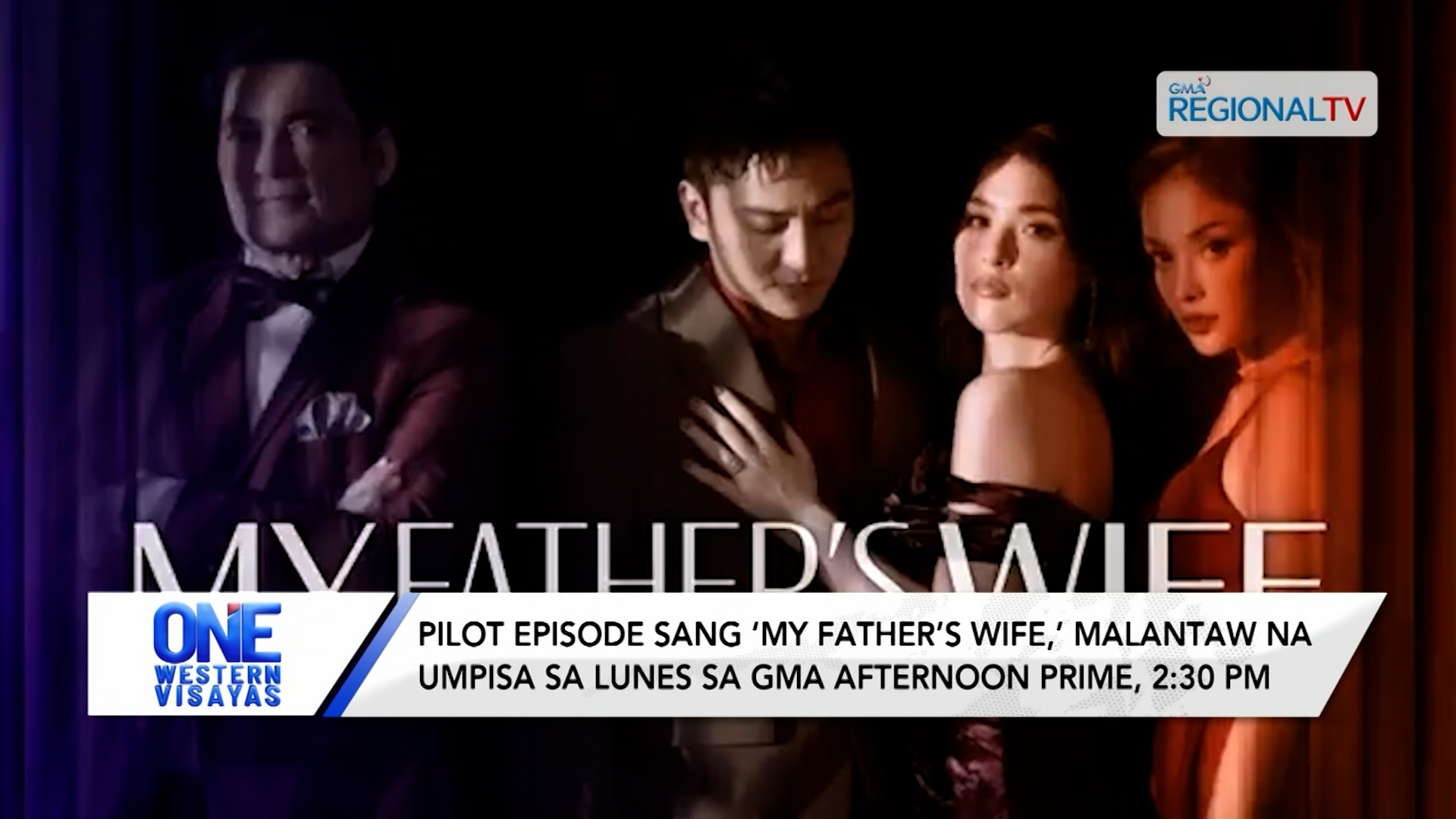 World TV Premier sang ‘My Father’s Wife' kag ‘Sanggang-Dikit FR,' sa June 23 Na