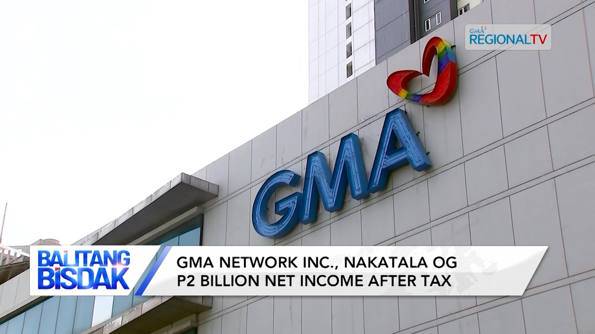 GMA Network Inc., nakatala og P2 billion net income after tax | Balitang Bisdak
