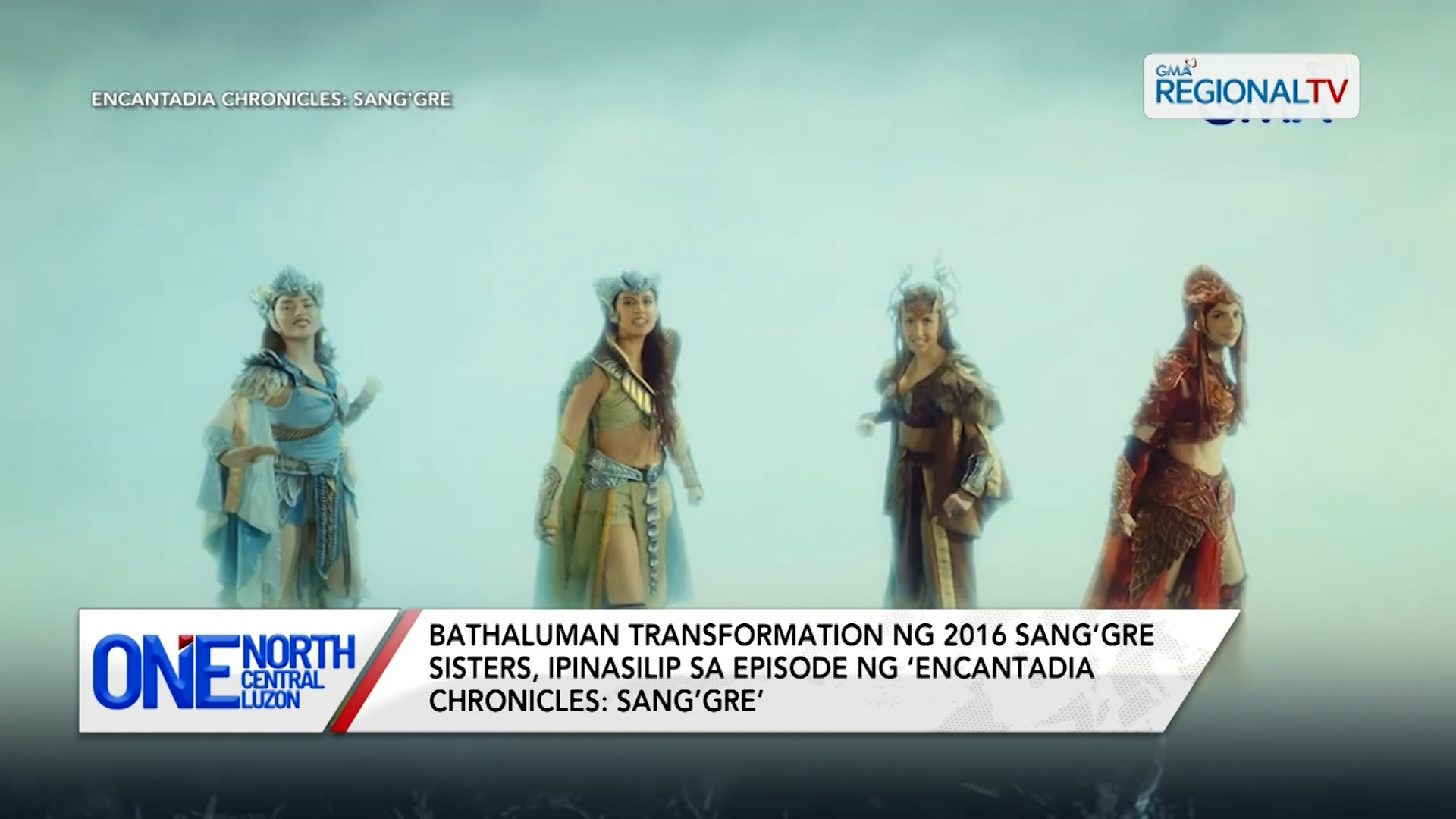 Bathaluman transformation ng 2016 Sang’gre sisters, ipinasilip | One North Central Luzon