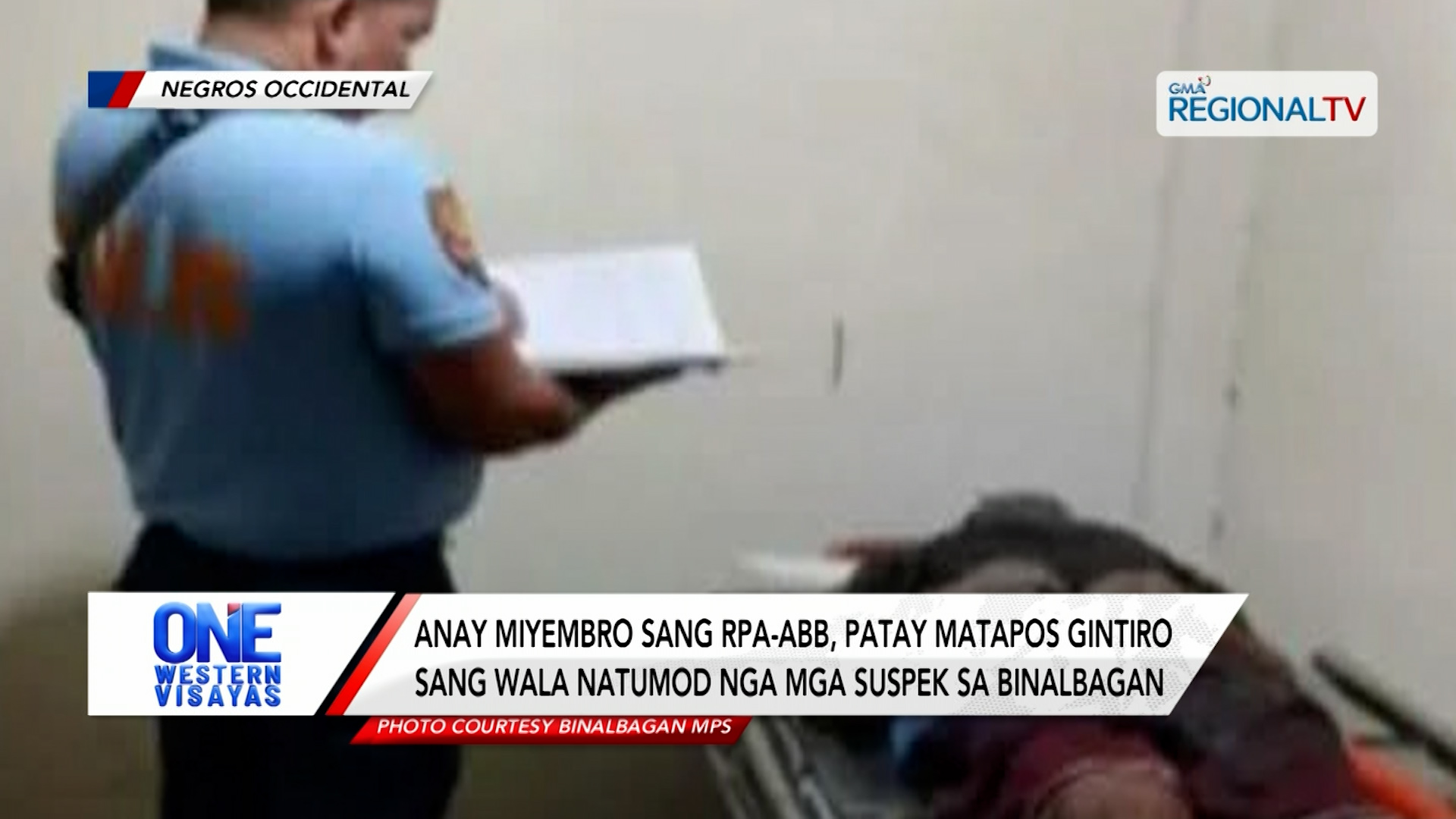 Anay miyembro sang RPA-ABB, patay matapos gintiro sa Binalbagan | One Western Visayas