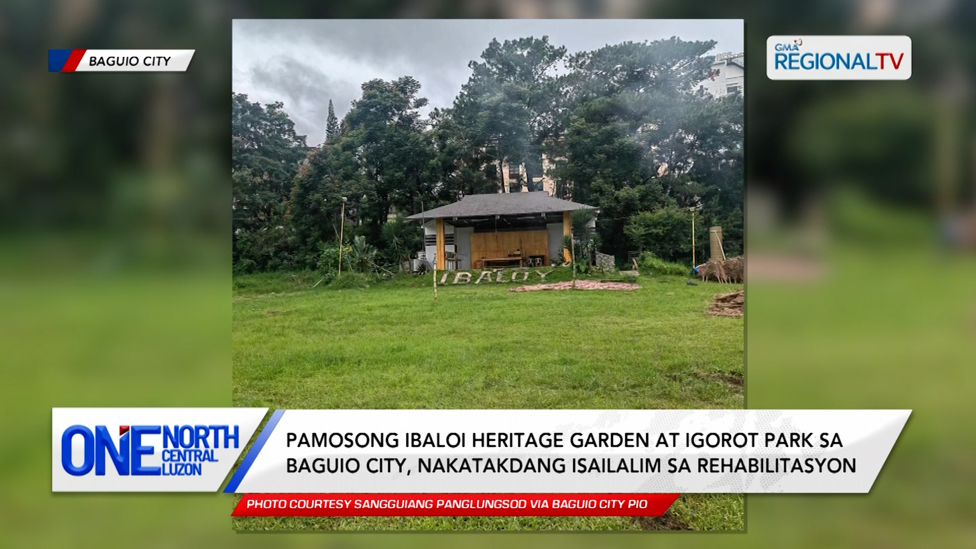 Ibaloi Garden, Igorot Park sa Baguio City, isasailalim sa rehabilitasyon