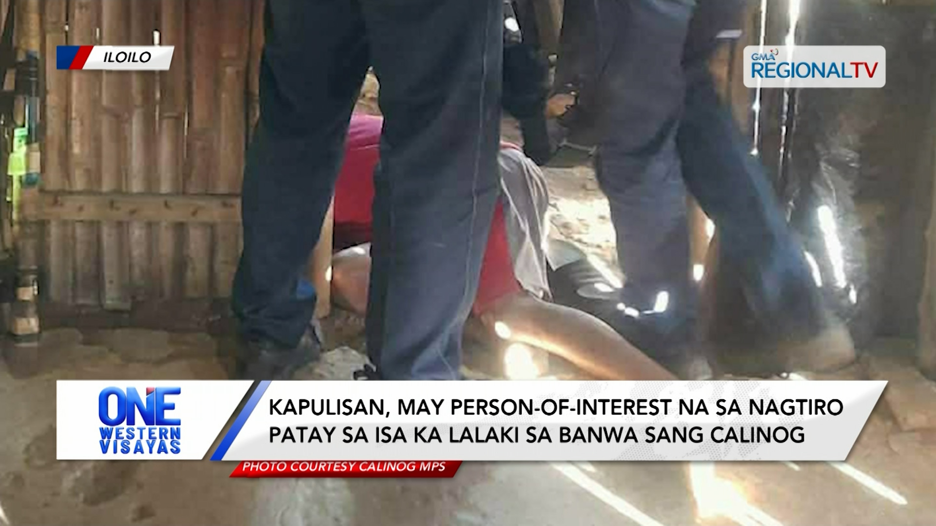 Kapulisan, may person-of-interest sa nagtiro patay sa isa ka lalaki sa Calinog | One Western Visayas