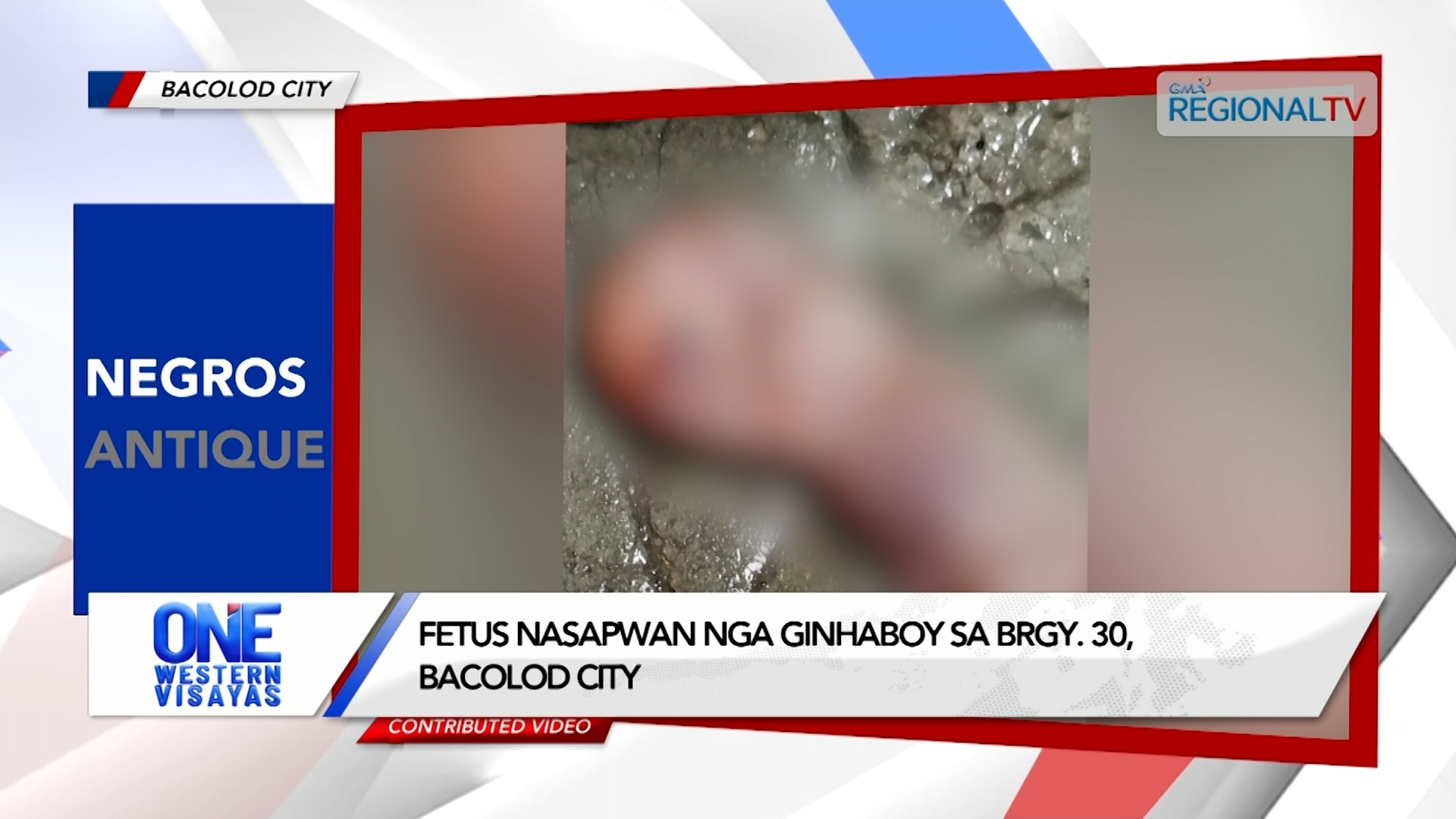 Fetus nasapwan nga ginhaboy sa Brgy. 30, Bacolod City