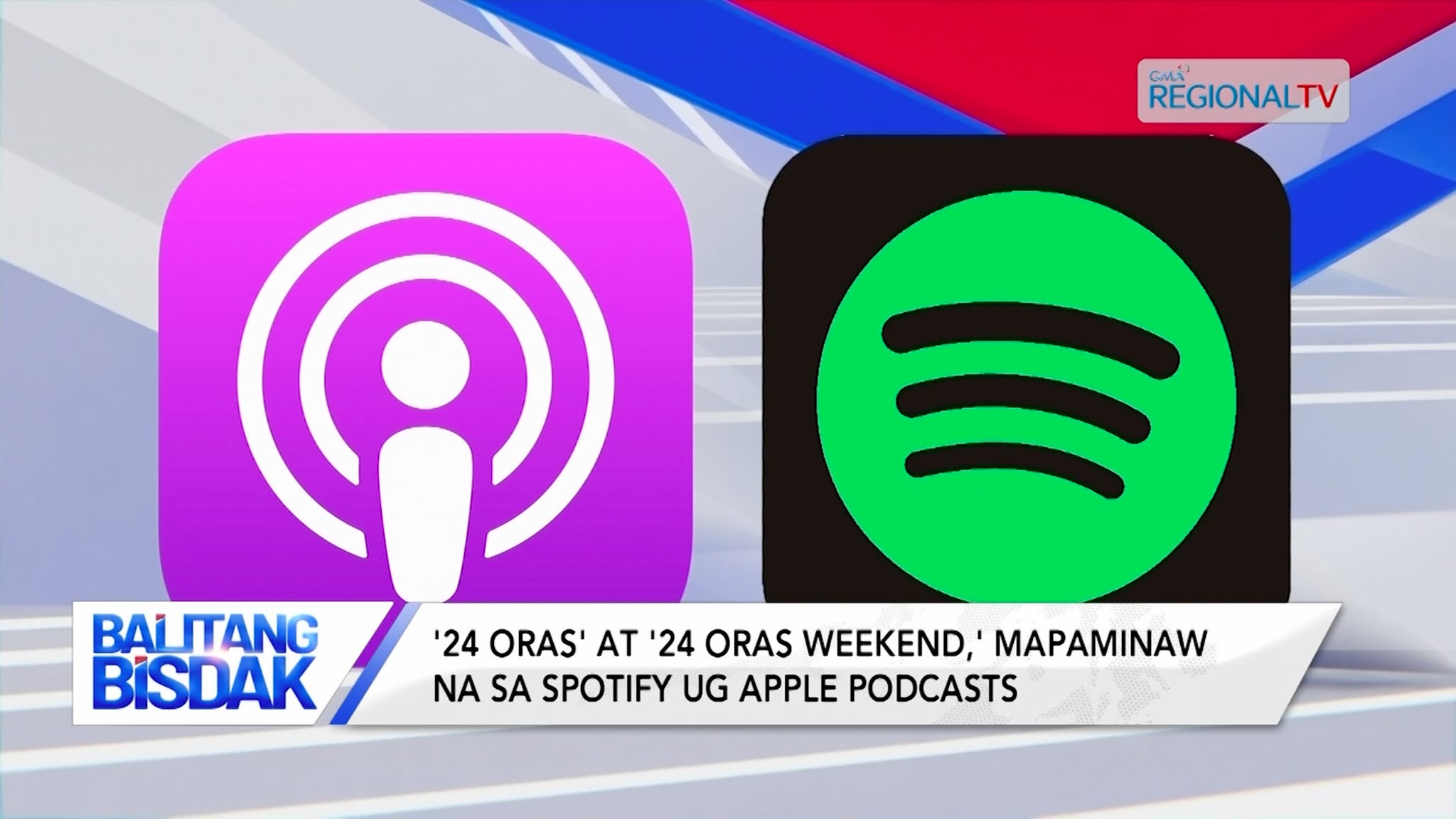 '24 Oras' ug '24 Oras Weekend,' mapaminaw na sa Spotify ug Apple podcasts