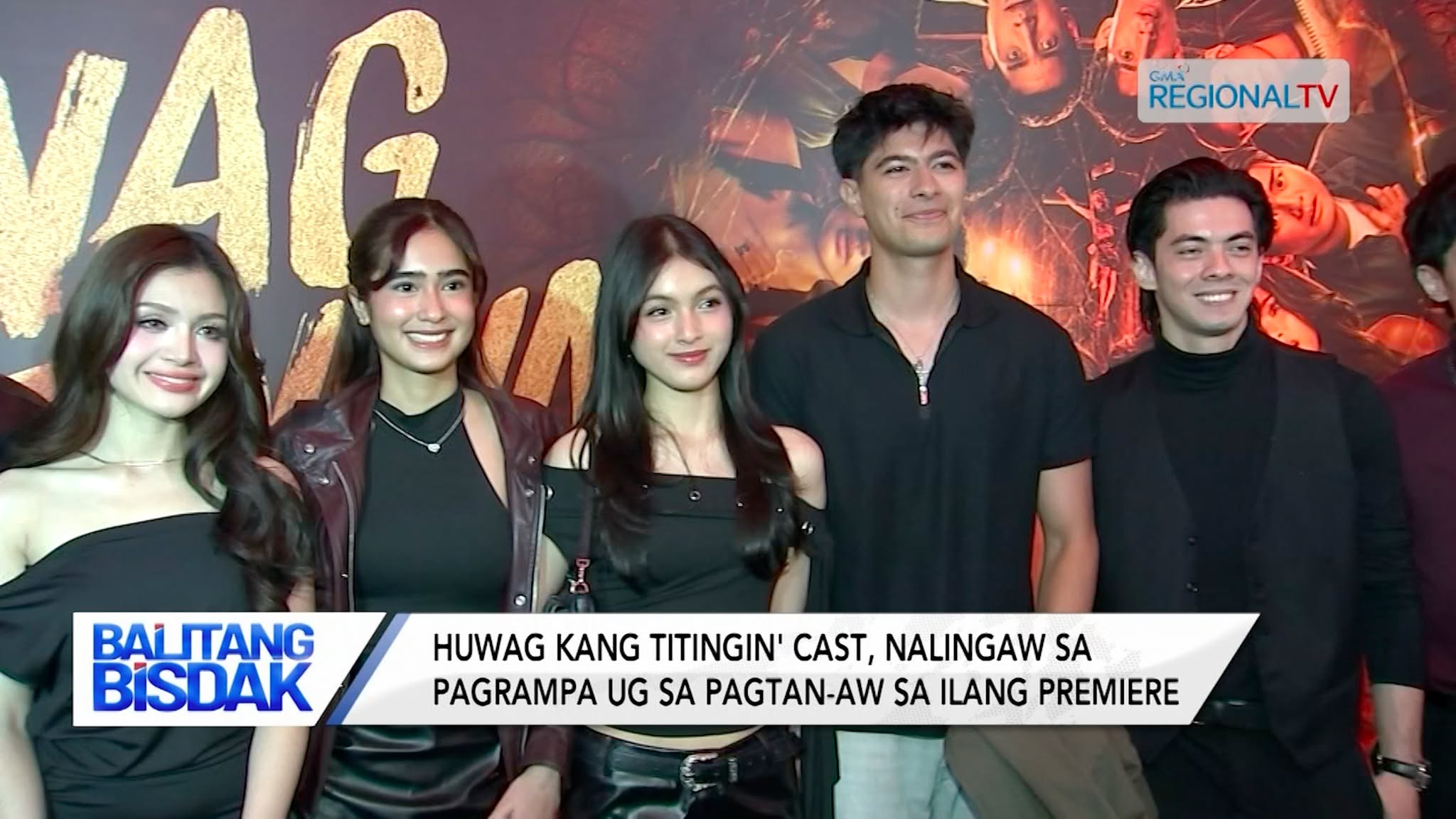 Casts sa ‘Huwag Kang Titingin’, Nalingaw sa Pag-Tan-aw sa Ilang Premiere | Balitang Bisdak