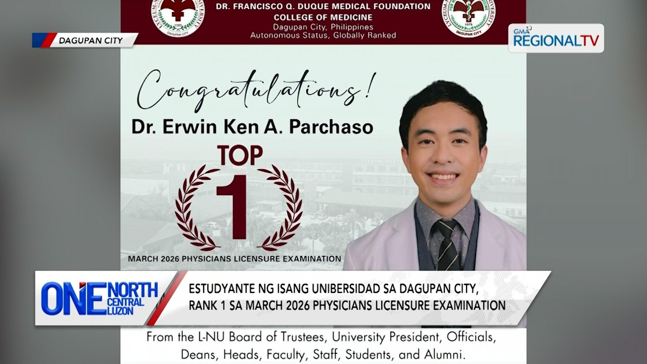 Estudyante sa Dagupan, rank 1 sa 2026 Physicians Licensure Examination | One North Central Luzon
