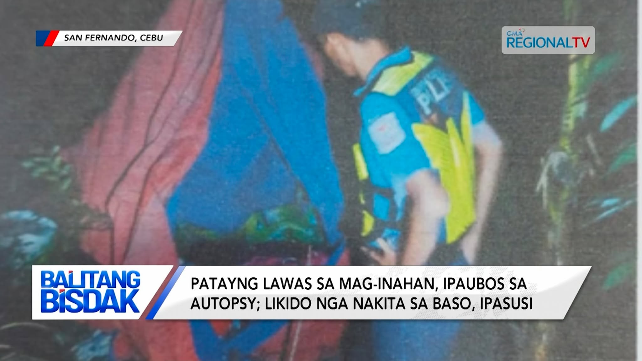 Mag-inahan, napalgang patay sulod sa tulda sa Brgy. Balud, San Fernando, Cebu