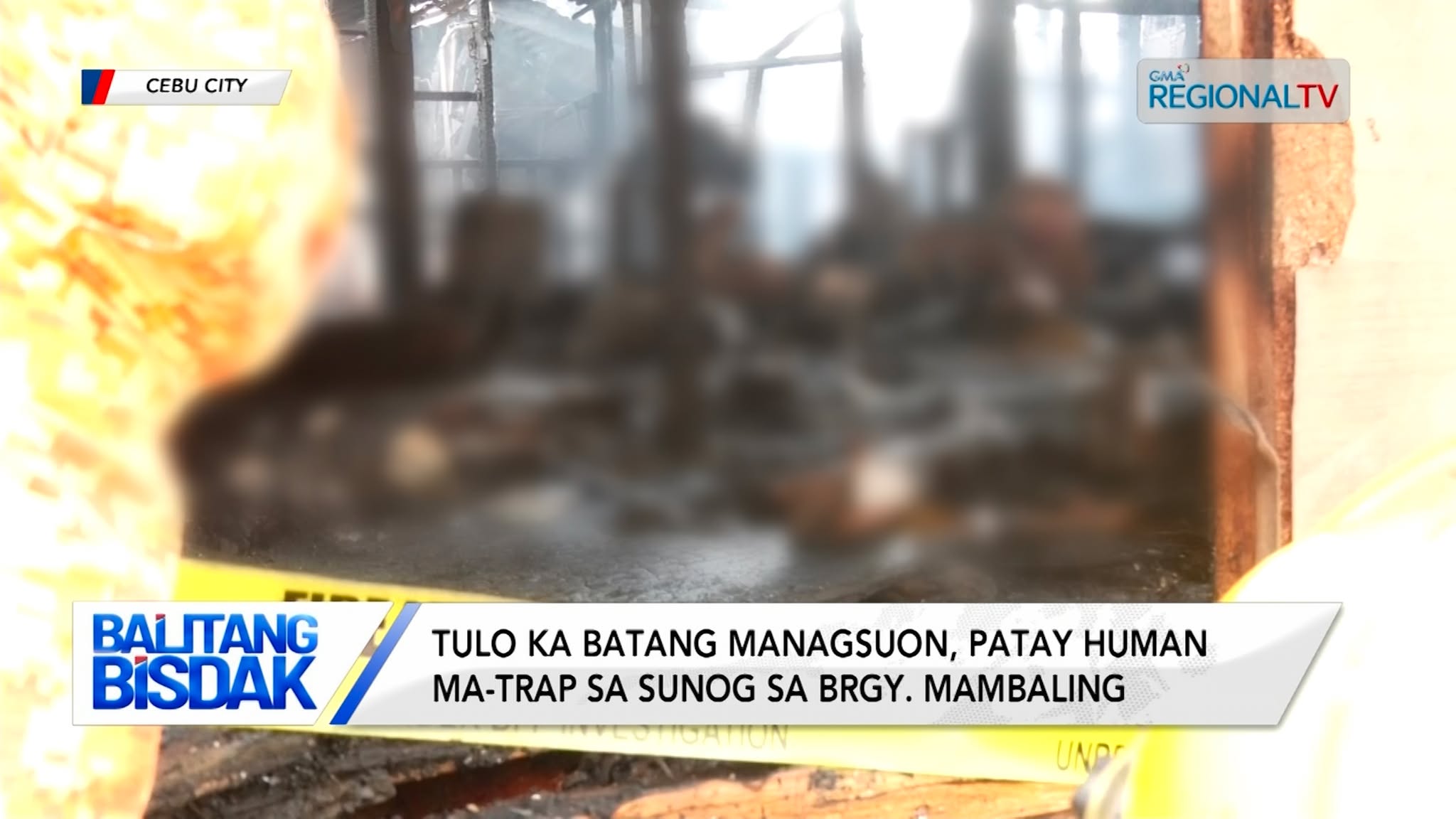 3 ka batang managsuon, patay human ma-trap sa sunog sa Brgy. Mambaling