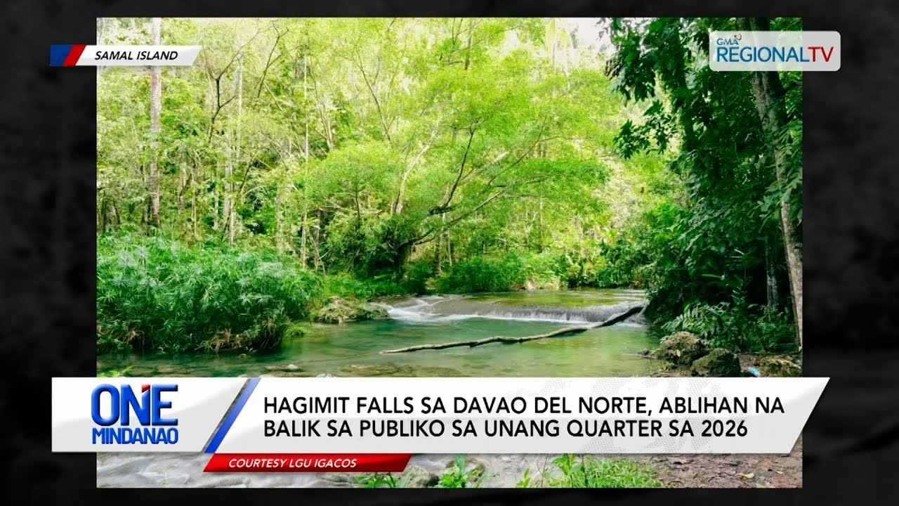 Hagimit falls sa Davao del Norte, ablihan na balik sa publiko | One Mindanao