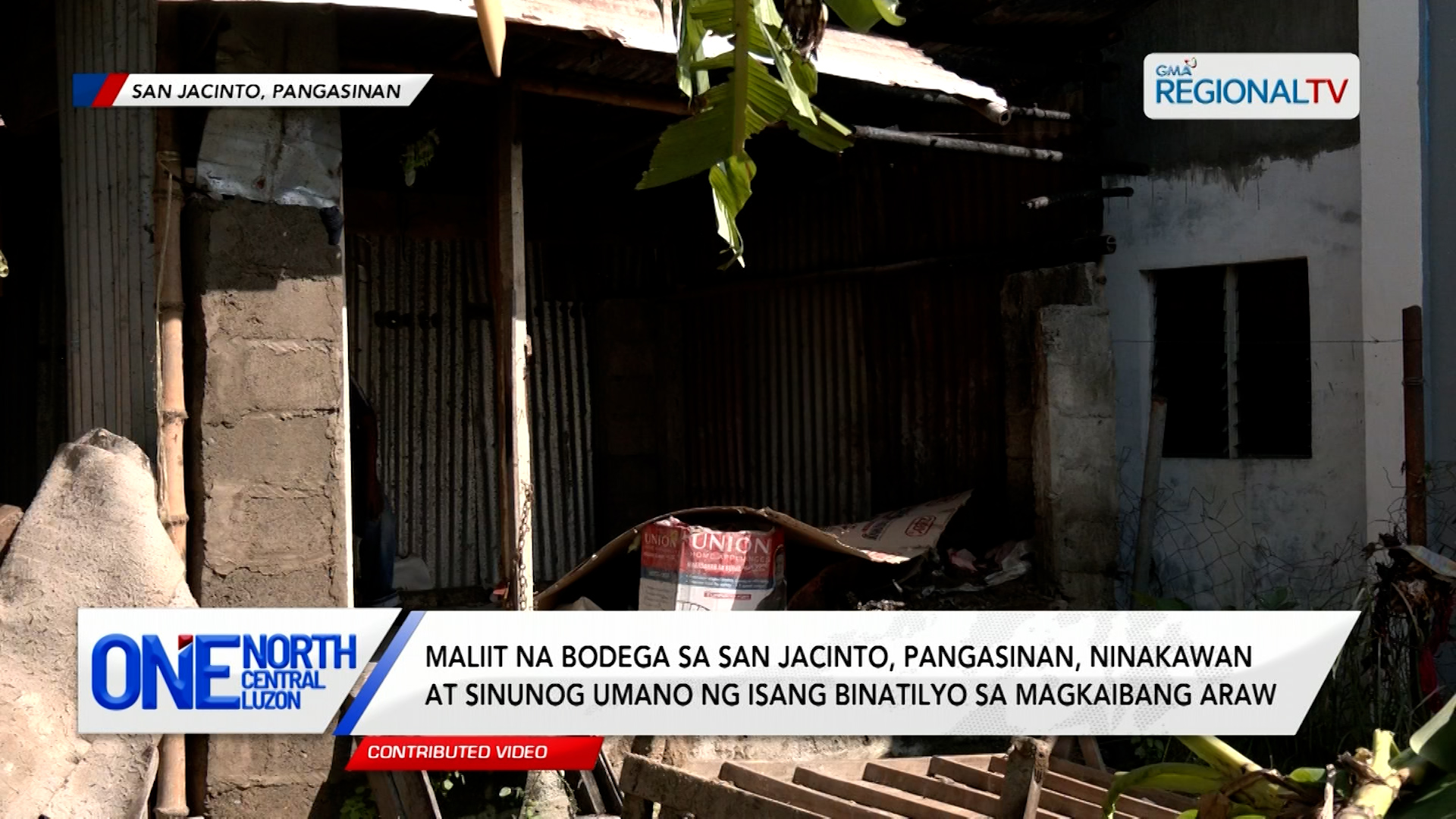 Maliit na bodega sa San Jacinto, Pangasinan, ninakawan at sinunog | One North Central Luzon