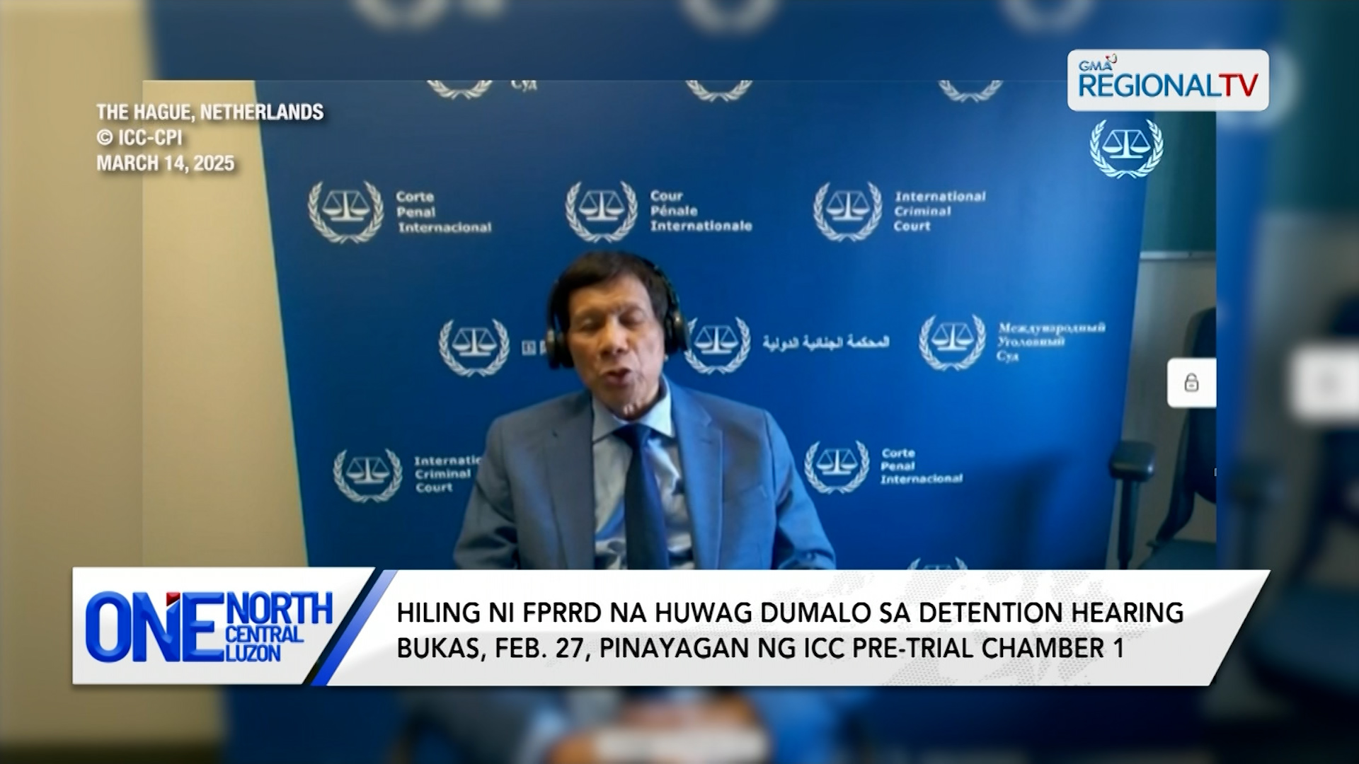 Hiling ni FPRRD na huwag dumalo sa detention hearing, pinayagan ng ICC  | One North Central Luzon