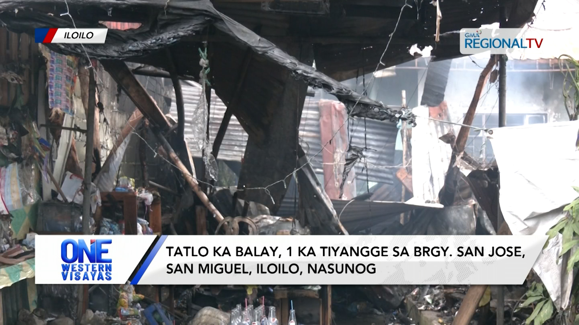 Tatlo ka balay, 1 ka tiyangge sa Brgy. San Jose, San Miguel, Iloilo, nasunog | One Western Visayas