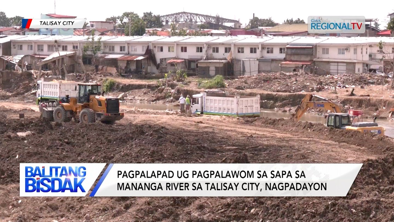 Pagpalapad ug Pagpalawom sa sapa sa Mananga River sa Talisay City, Nagpadayon | Balitang Bisdak