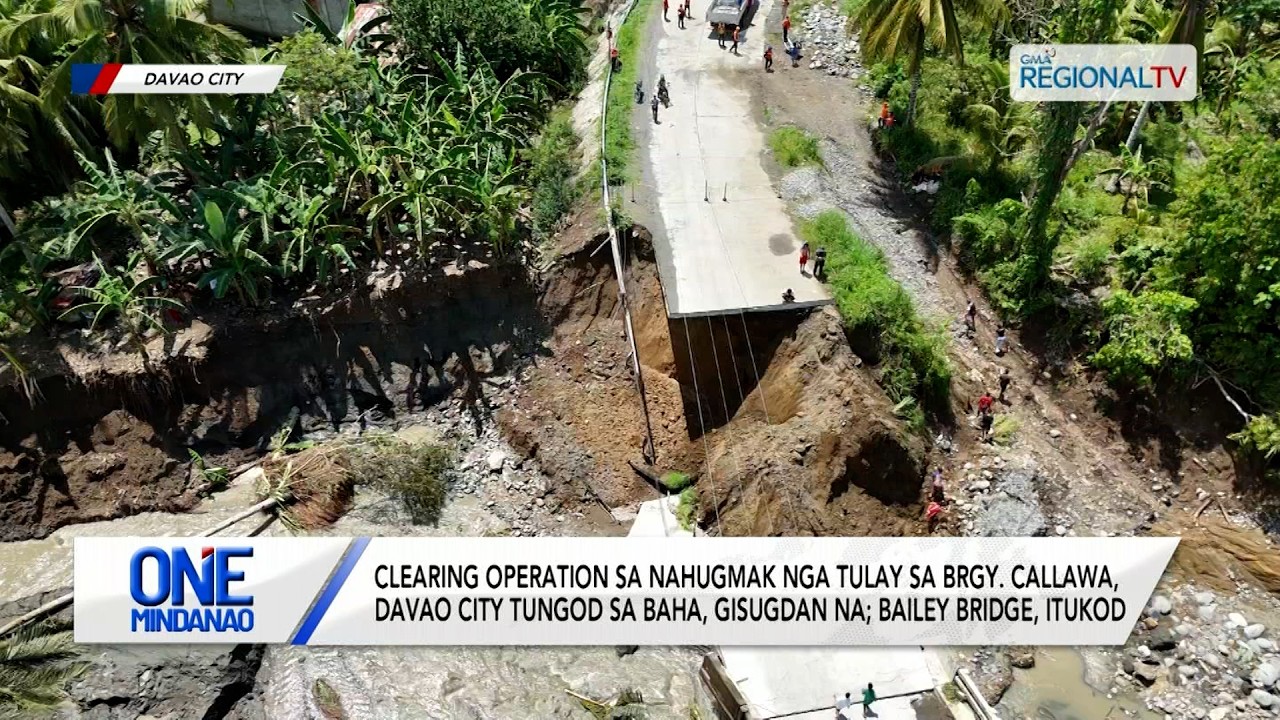 Bailey Bridge, itukod sa nahugmak nga tulay I One Mindanao