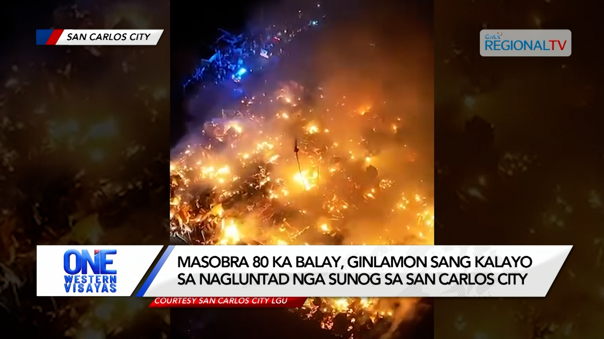 Masobra 80 balay ginlamon sang kalayo sa nagluntad nga sunog sa San Carlos City