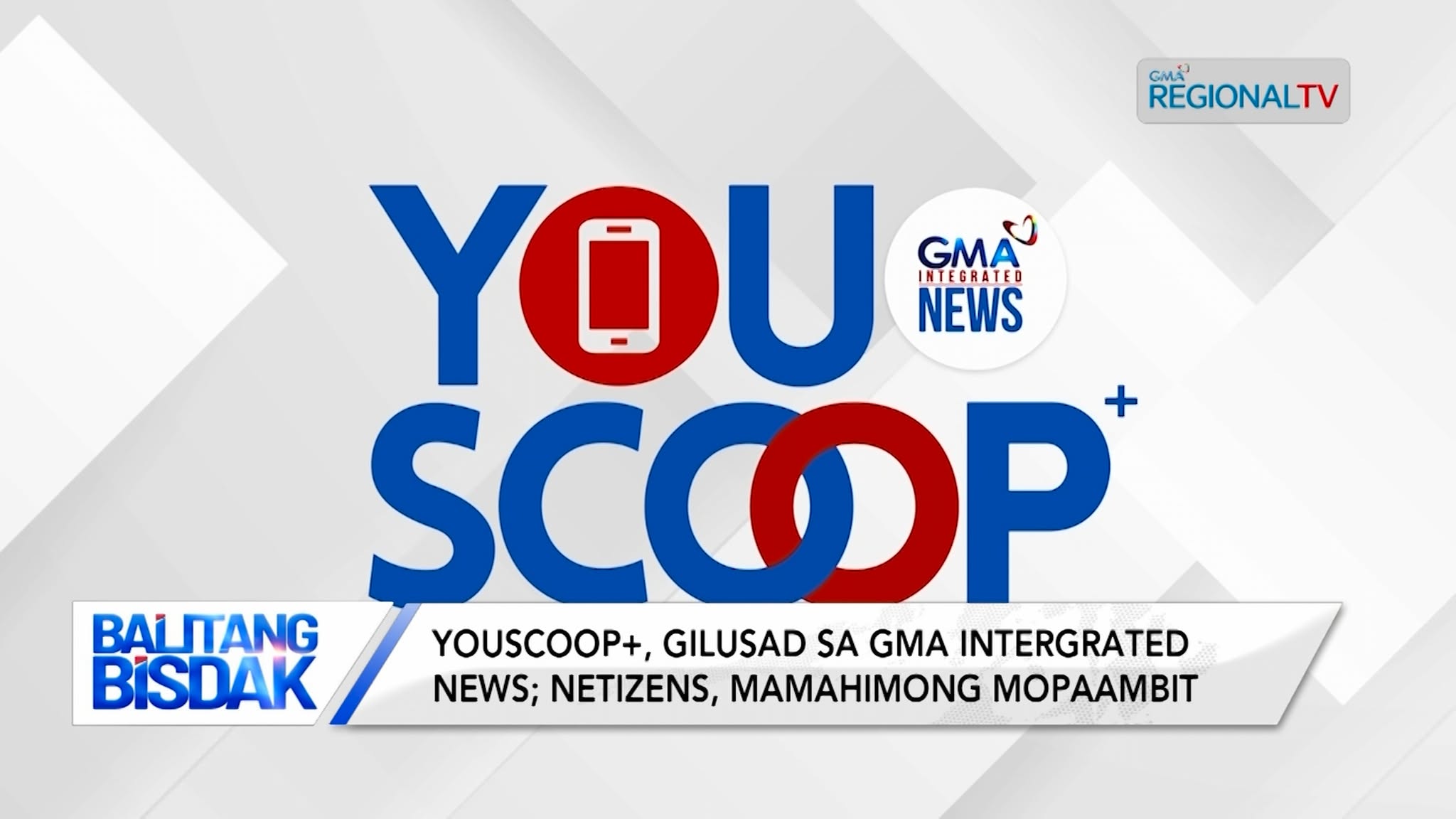 YouScoop+, gilusad sa GMA Intergrated News; netizens, mamahimong mopaambit
