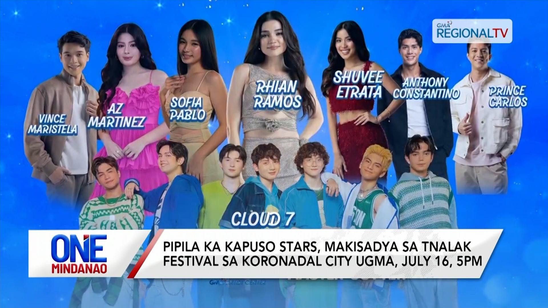 Kapuso Stars, makisadya sa Tnalak Festival sa Koronadal City, July 16, 5pm I One Mindanao