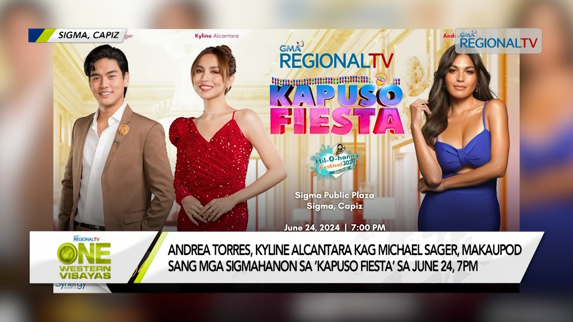 Kapuso Fiesta sa Sigma, Capiz