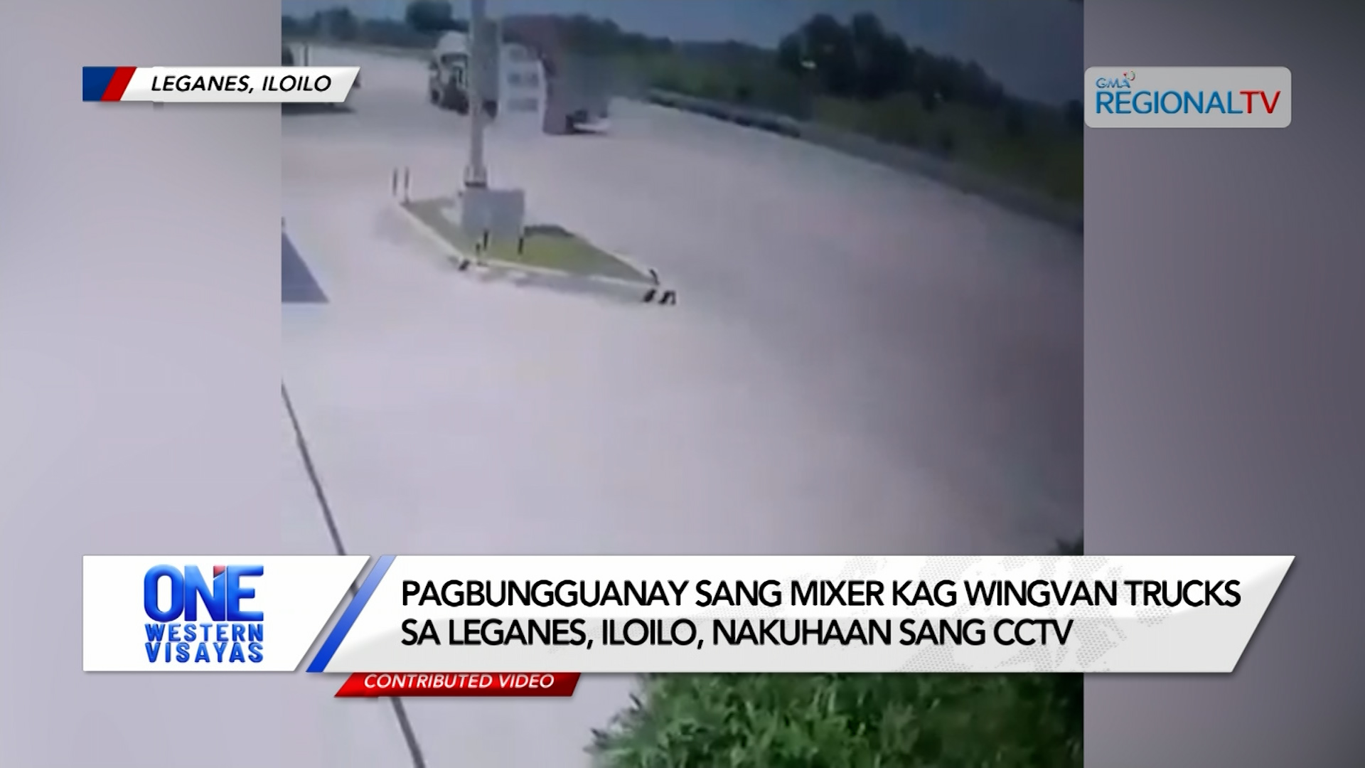 Pagbungguanay sang mixer kag wingvan trucks sa Leganes, Iloilo, nahuli-cam