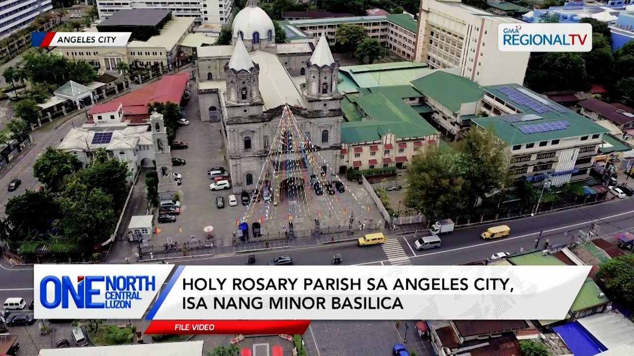 Holy Rosary Parish sa Angeles City, isa nang Minor Basilica | One North Central Luzon