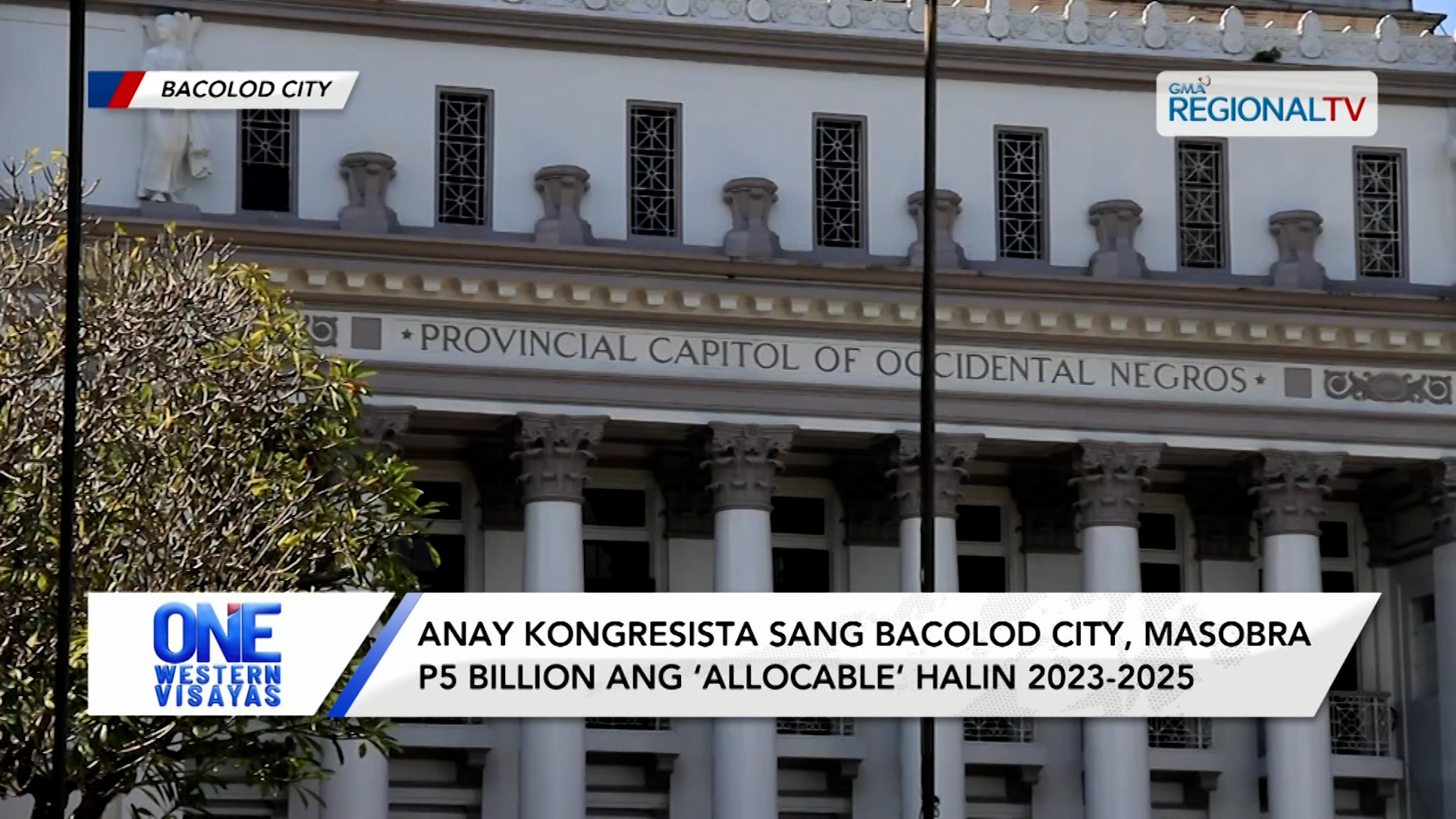 Anay kongresista sang Bacolod City, masobra P5 billion ang ‘allocable’ | One Western Visayas