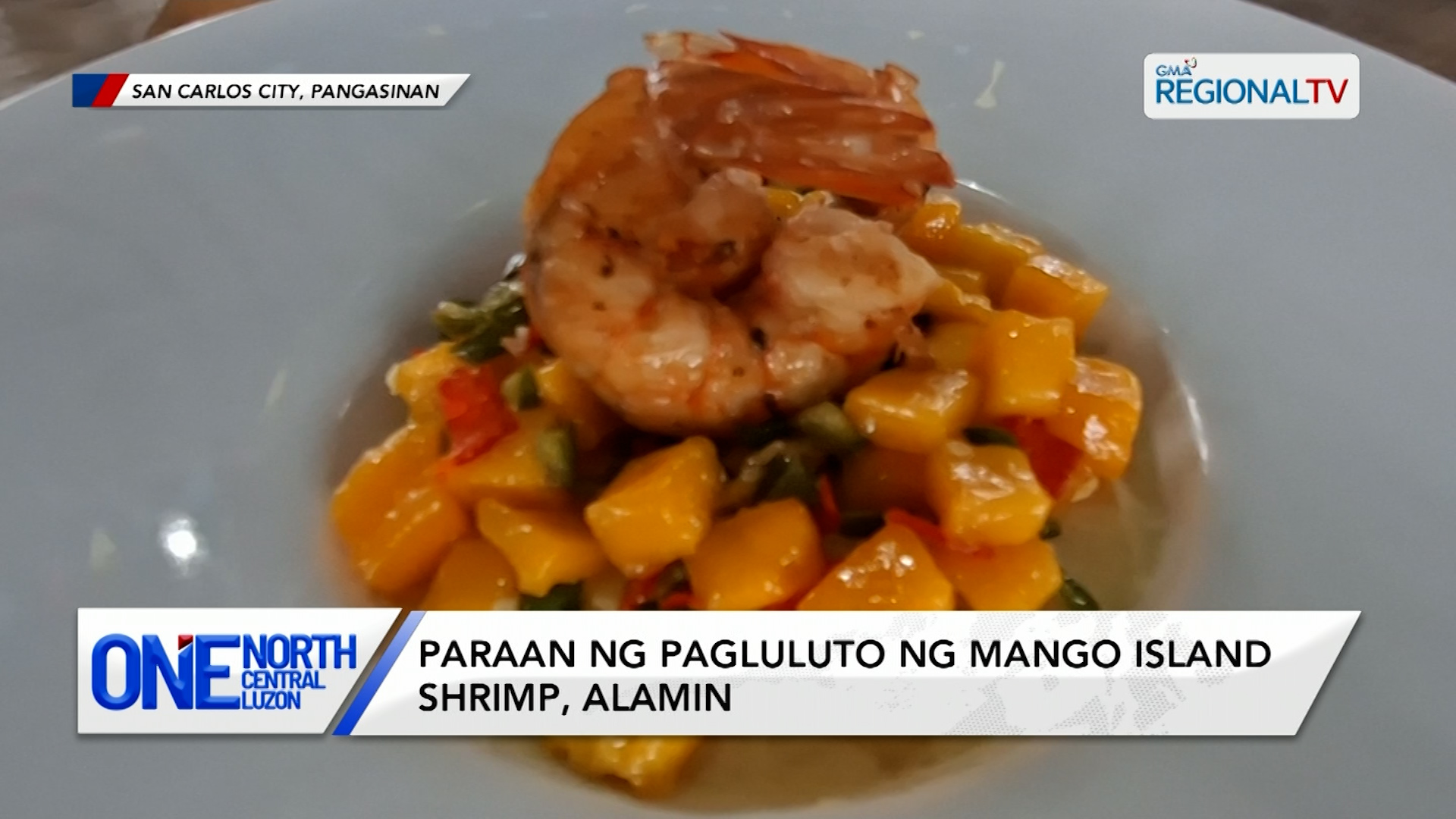 Paraan ng pagluluto ng Mango Island Shrimp, alamin | One North Central Luzon